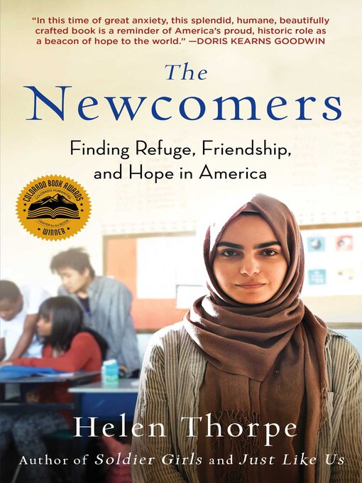 Cover image for The Newcomers: Finding Refuge, Friendship, and Hope in an American Classroom